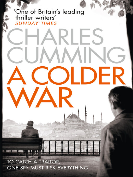 Title details for A Colder War by Charles Cumming - Available